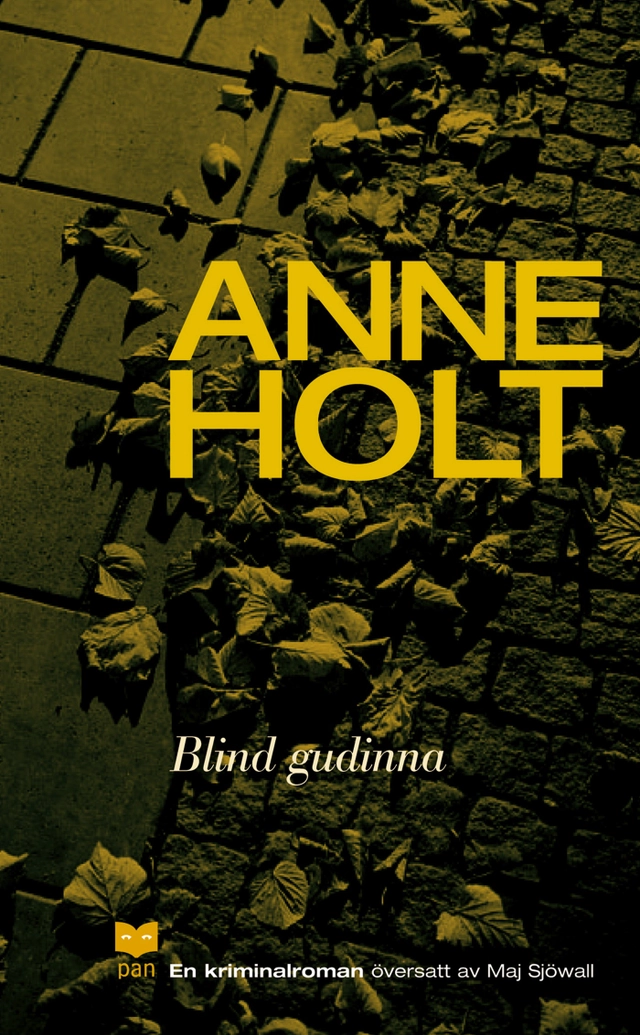 Blind gudinna : En kriminalroman; Anne Holt; 2002