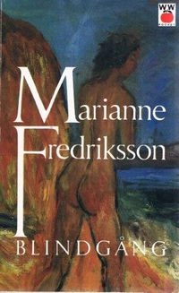 Blindgång; Marianne Fredriksson; 1993
