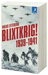Blixtkrig! : 1939-1941; Niklas Zetterling; 2009