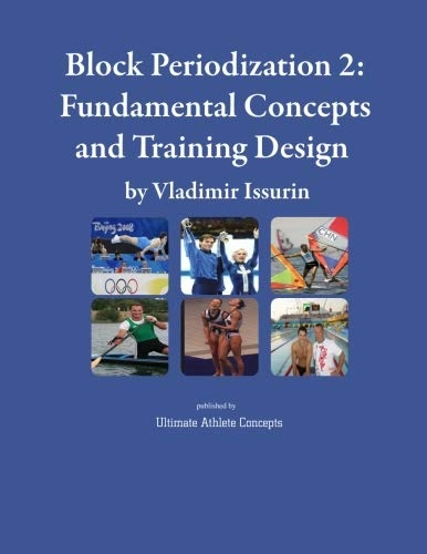 Block periodization II : fundamental concepts and training design; Vladimir B. Issurin; 2008