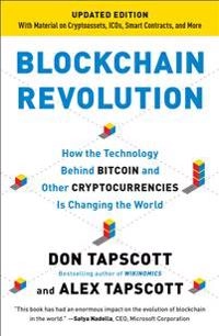 Blockchain revolution : how the technology behind bitcoin and other cryptocurrencies is changing the world; Don Tapscott; 2018