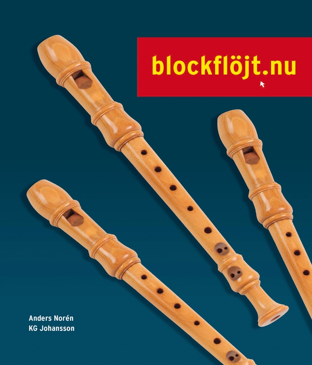 Blockflöjt.nu inkl CD; Anders Norén, KG Johansson; 2014