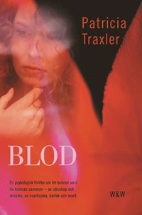 Blod; Patricia Traxler; 2003