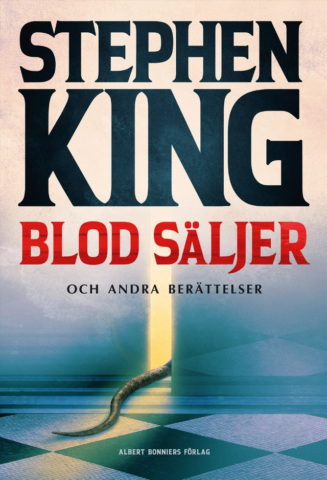 Blod säljer : nya berättelser; Stephen King; 2020