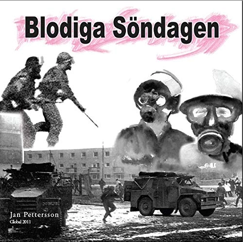 Blodiga Söndagen; Jan Pettersson; 2011