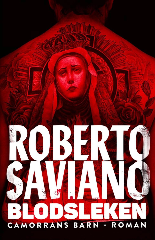 Blodsleken; Roberto Saviano; 2017