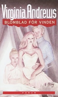 Blomblad för vinden; Virginia Andrews; 2000