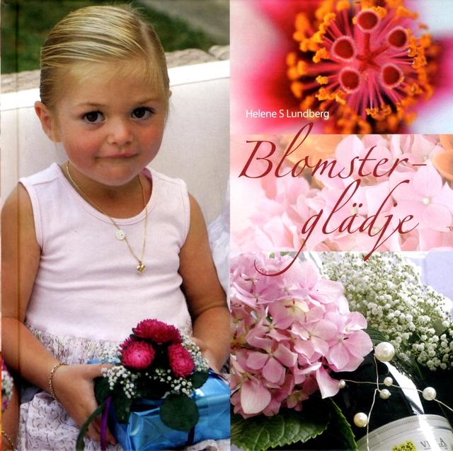Blomsterglädje; Helene Lundberg; 2008