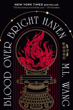 Blood Over Bright Haven; M. L. Wang; 2025