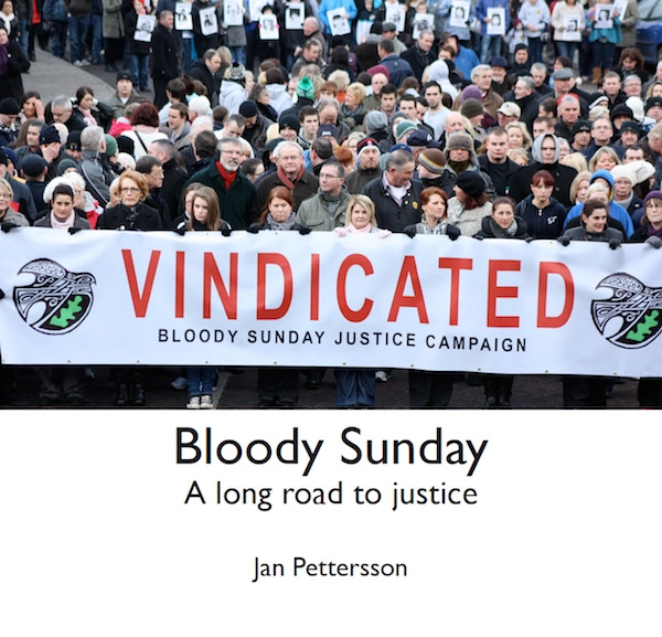 Bloody Sunday : a long road to justice; Jan Pettersson; 2016