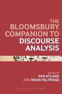 Bloomsbury companion to discourse analysis; Ken Hyland, Brian Paltridge; 2013