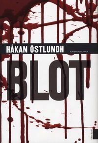 Blot; Håkan Östlundh; 2008