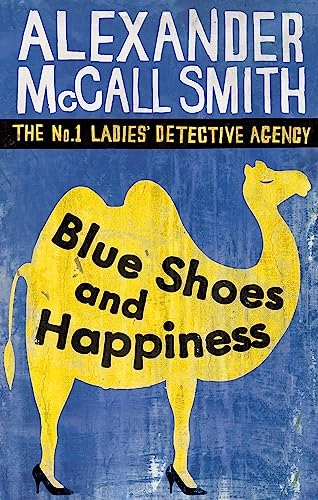 Blue shoes and happiness; Alexander McCall Smith; 2007