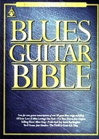 Blues Guitar Bible; Hal Leonard Europe; 2001