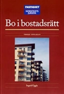 Bo i bostadsrätt; Ingrid Uggla; 2003