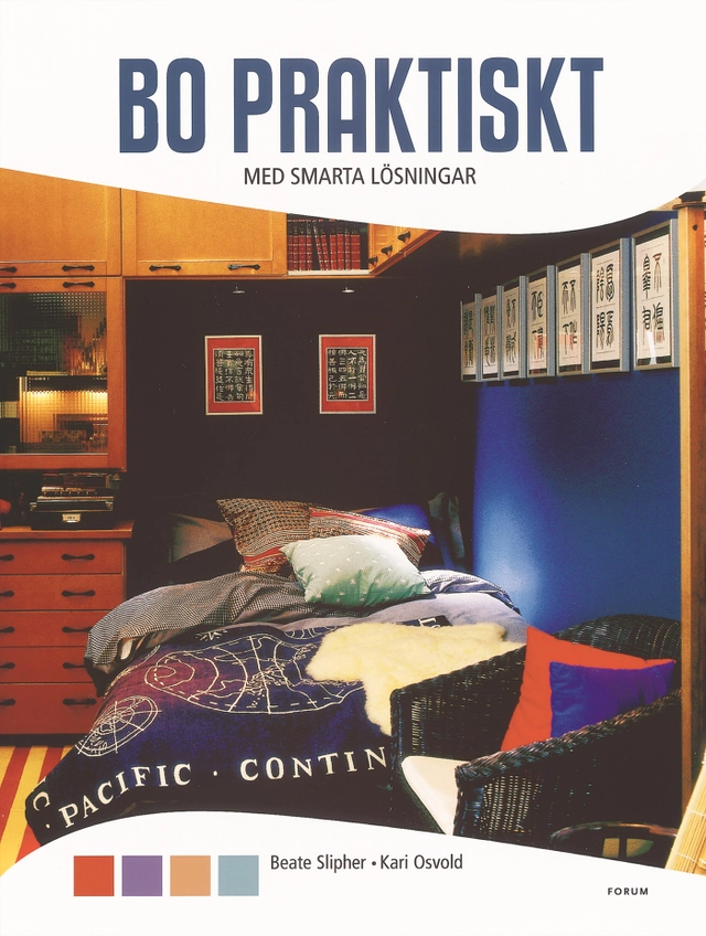 Bo praktiskt : Med smarta lösningar; Beate Slipher, Kari Osvold; 2003
