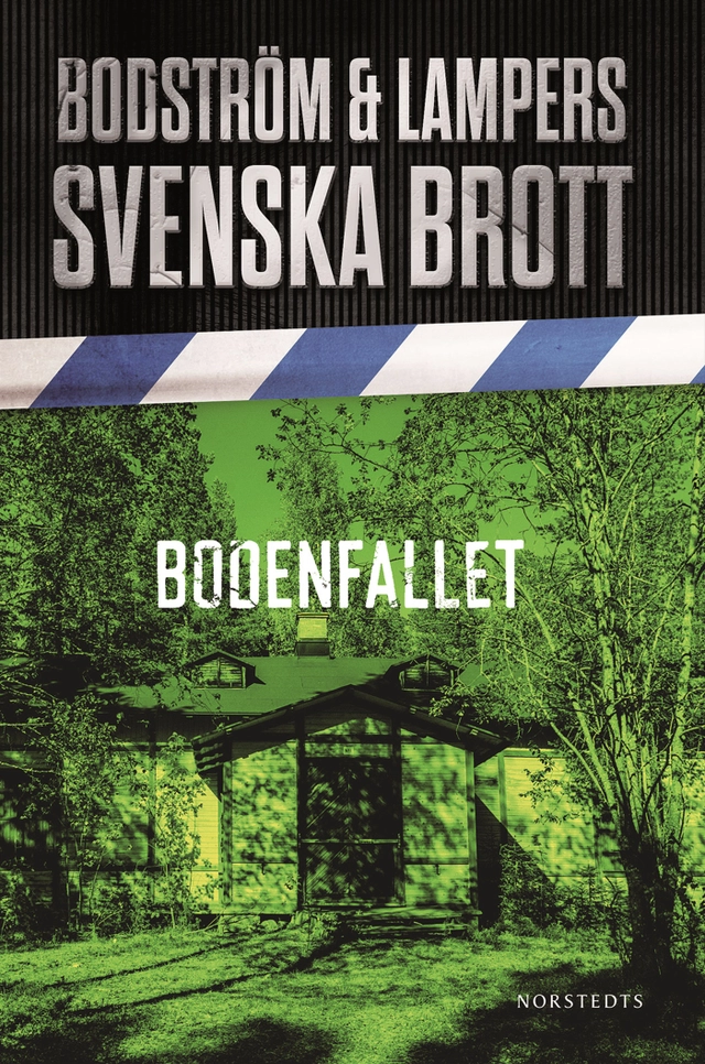 Bodenfallet; Thomas Bodström, Lars Olof Lampers; 2016
