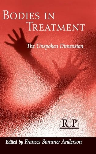 Bodies In Treatment; Frances Sommer Anderson; 2007