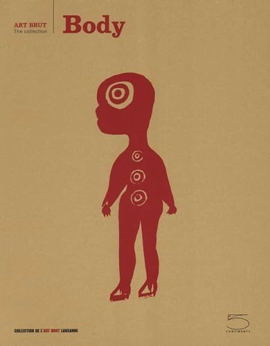 Body; Anic Zanzi, Pauline Mack, Jessica Mondego, Julian Comoy, Switzerland) Collection de l'art brut (Lausanne; 2017