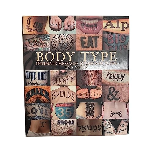 Body type : intimate messages etched in flesh; Ina Saltz; 2006