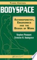 Bodyspace : anthropometry, ergonomics and design of work; Stephen Pheasant; 2006