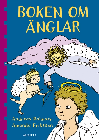 Boken om änglar; Andreas Palmaer; 2011