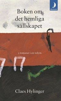Boken om det hemliga sällskapet; Claes Hylinger; 2003