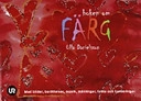 Boken om färg : musik, berättelser, konstverk, fakta och funderingar-; Ulla Danielsson; 2001
