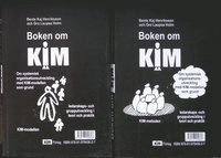 Boken om KIM - systemisk organisationsutveckling med KIM modellen som grund; Bente Kaj Henriksson, Gro Laupsa Holm; 2016