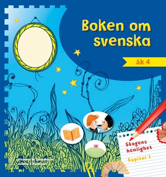 Boken om svenska åk 4; Anette S Panboon, Victoria W Gustafsson; 2015
