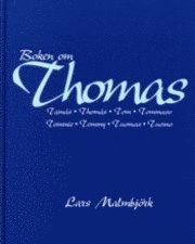 Boken om Thomas; Tom, Tommaso, Tommie, Tommy, Tuomas, Tuomo; Lars Malmbjörk; 1997