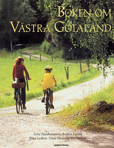 Boken om Västra Götaland; Anders Franck, Lotta Abrahamsson; 2000