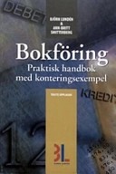 Bokföring : praktisk handbok med konteringsexempel; Björn Lundén; 2005