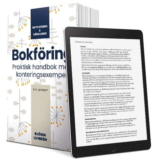 Bokföring : praktisk handbok med konteringsexempel; Anette Broberg, Björn Lundén; 2021