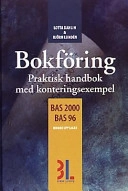 Bokföring : praktisk handbok med konteringsexempel : [BAS 2000, BAS 96]; Björn Lundén; 2002