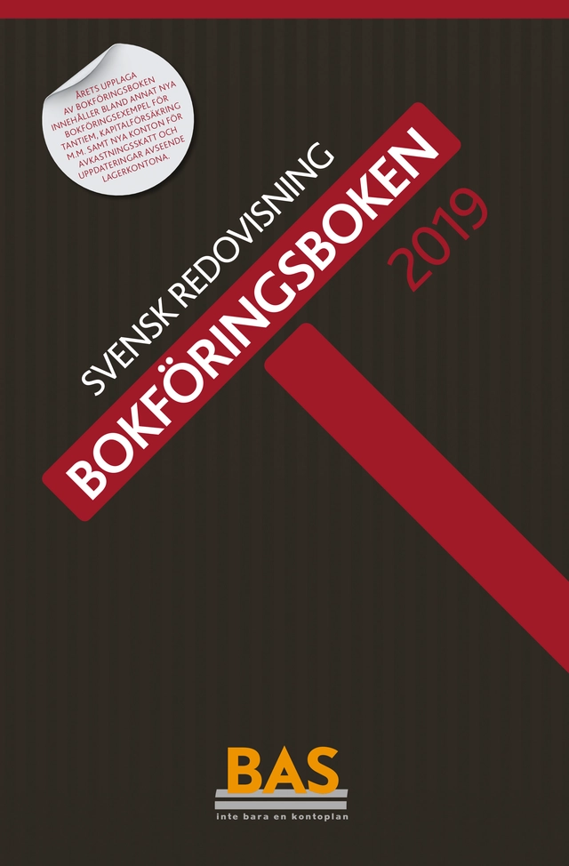 Bokföringsboken 2019 : svensk redovisning; Wolters Kluwer; 2019