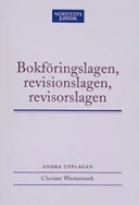 Bokföringslagen, revisionslagen, revisorslagen; Christer Westermark; 2005