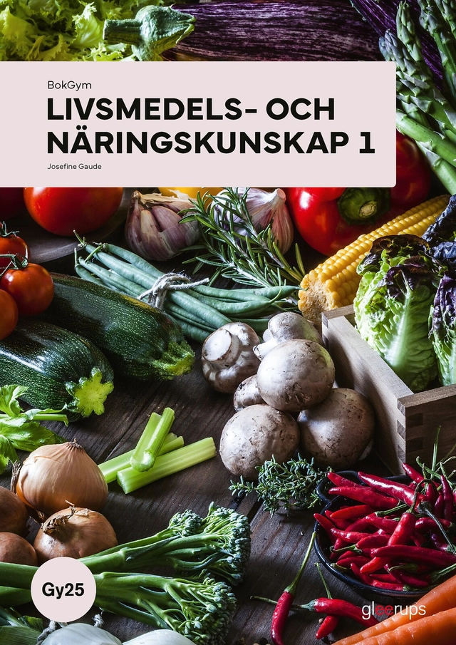 BokGym Livsmedels- och näringskunskap 1 - Gy25; Josefine Gaude; 2025