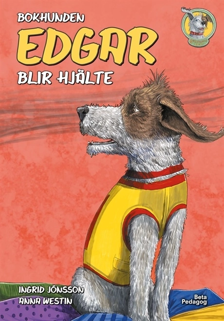 Bokhunden Edgar blir hjälte; Ingrid Jönsson; 2020