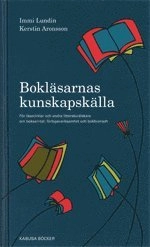 Bokläsarnas kunskapskälla : för läsecirklar och andra litteraturälskare om; Immi Lundin; 2003