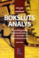 Bokslutsanalys : grundläggande bokslutskunskap och metoder för räkenskapsanalys; Björn Lundén; 2003
