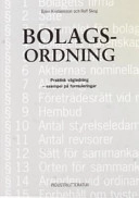Bolagsordning -- Praktisk vägledning, exempel på formuleringar; Björn Kristiansson, Rolf Skog; 2002