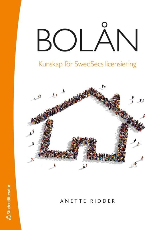 Bolån : kunskap för Swedsecs licensiering; Anette Ridder; 2026