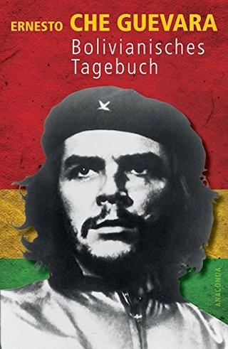 Bolivianisches Tagebuch; Che Guevara; 2013