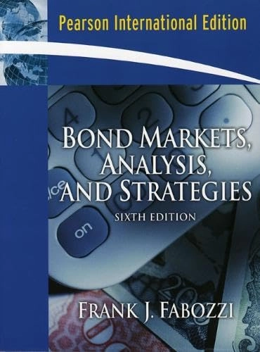 Bond markets, analysis, and strategies; Frank J. Fabozzi; 2007