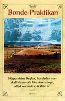 Bondepraktikan : Innehållandes några sköna reglor, huruledes man skall känna och lära årsens lopp; 2002