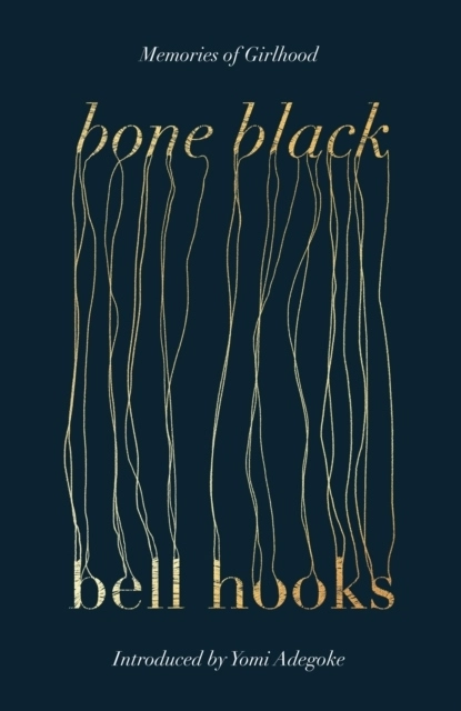 Bone Black; bell hooks; 2024