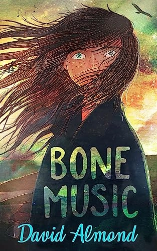 Bone Music; David Almond; 2021