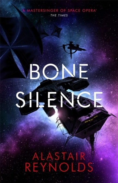 Bone Silence; Alastair Reynolds; 2020