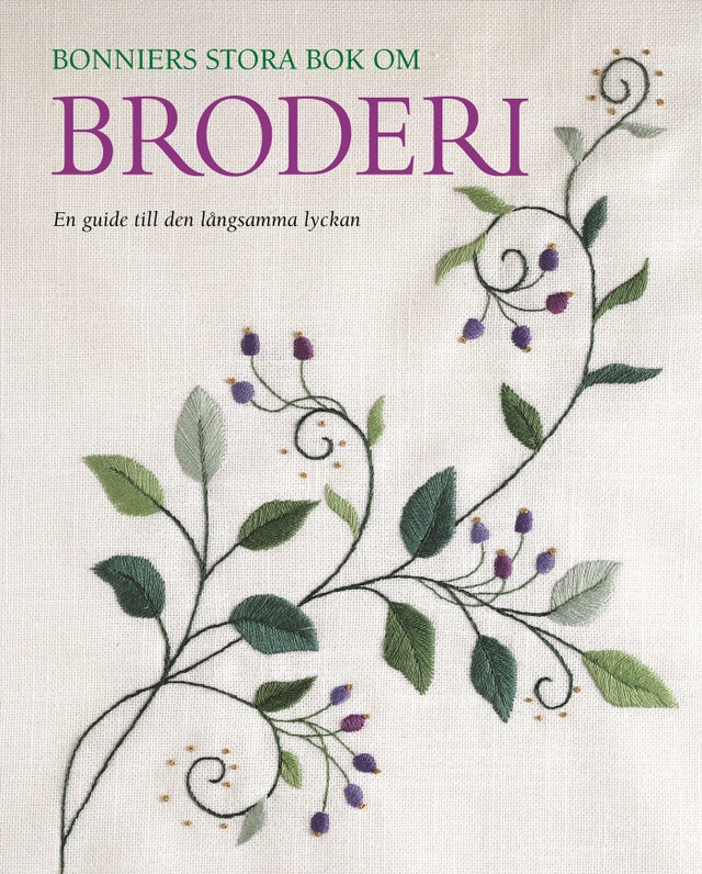 Bonniers stora bok om broderi; Liz Arthur; 2005